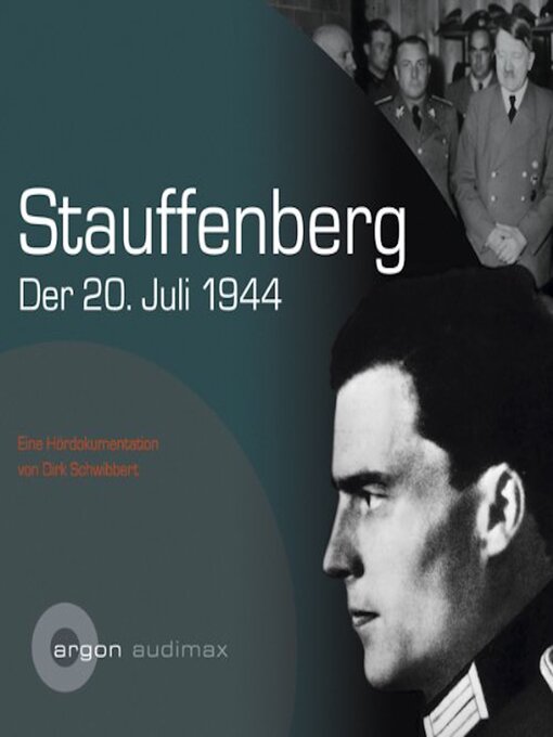 Title details for Stauffenberg--Der 2. Juli 1944 (Gekürzte Lesung) by Dirk Schwibbert - Available